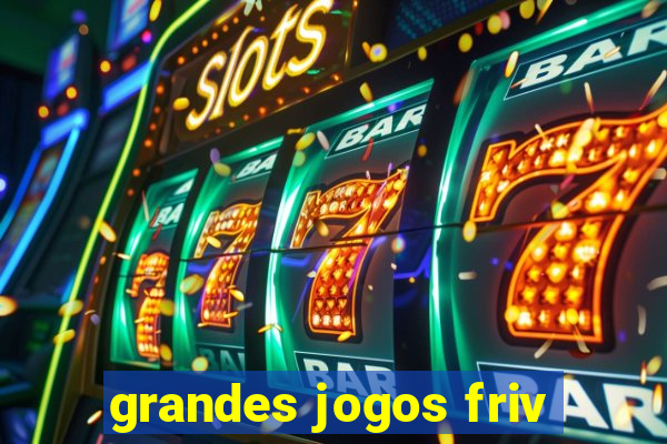 grandes jogos friv